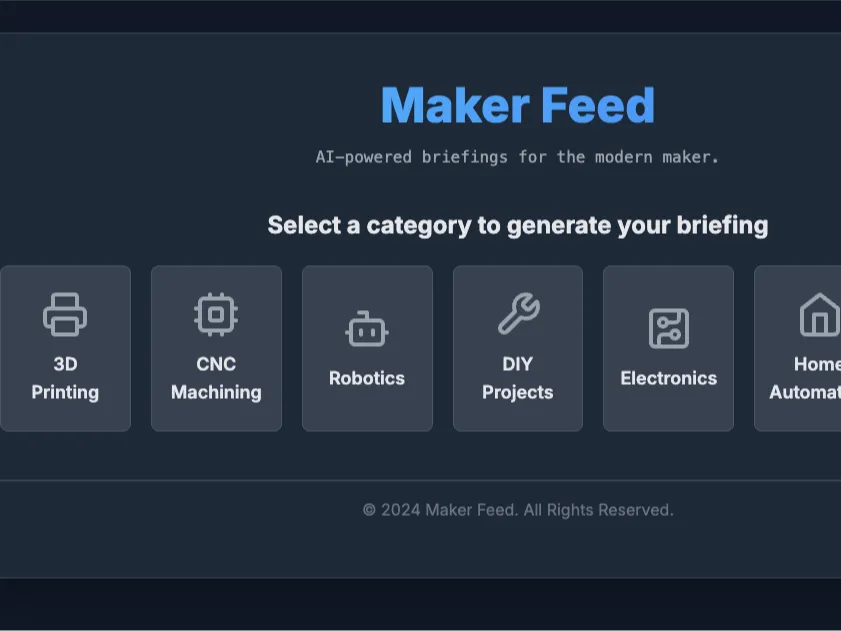Image for Maker Feed AI Powered Briefings for the Modern Maker.