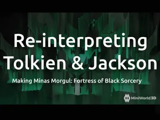 Image for Re-interpreting Tokien & Jackson: Making of Fortress of Black Sorcery