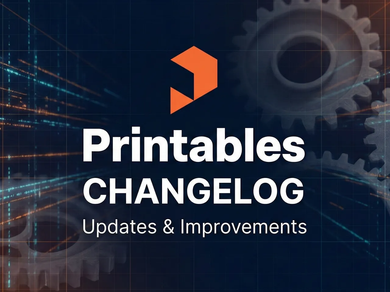 Image for Printables Changelog