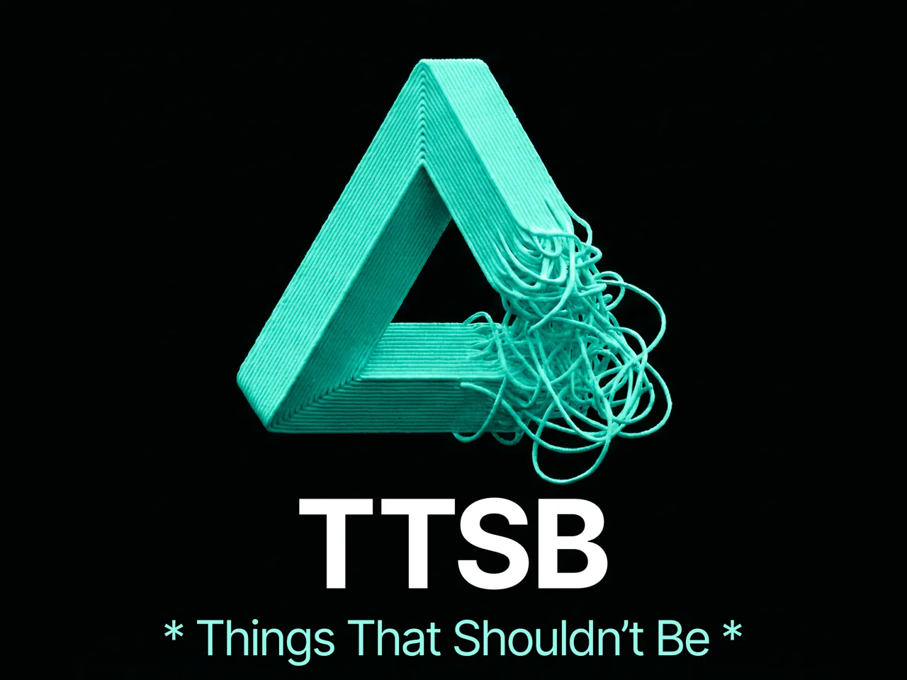 Image for TTSB (Things That Shouldn't Be) by Iconic FAB