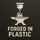 Forged in PLAstic
