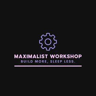 Maximalist Workshop