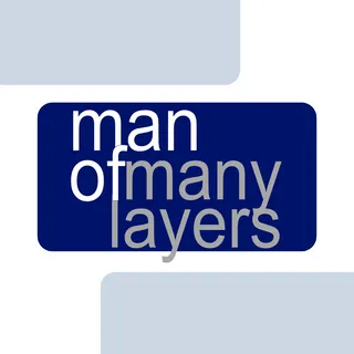 manofmanylayers