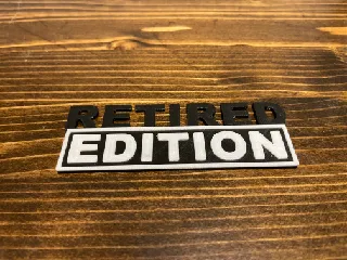 RETIRED EDITION BADGE EMBLEM-NO SUPPORTS