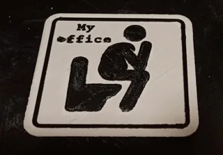 Toilet sign - My office