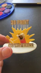 3D Print All The Things