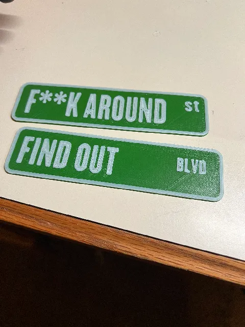 Make of Funk Around and Find Out Street Signs by rampersandon ...