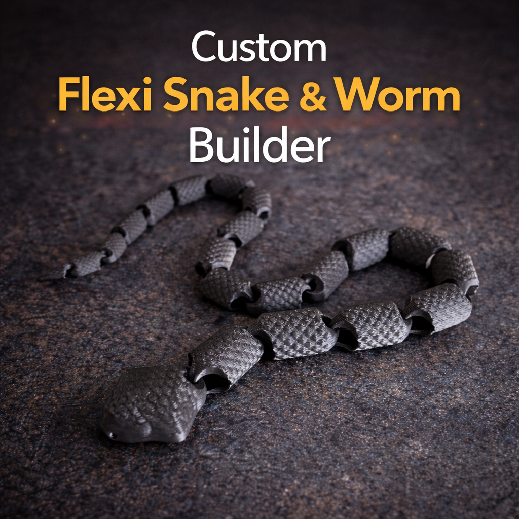 Custom Flexi Snake & Flexi Worm