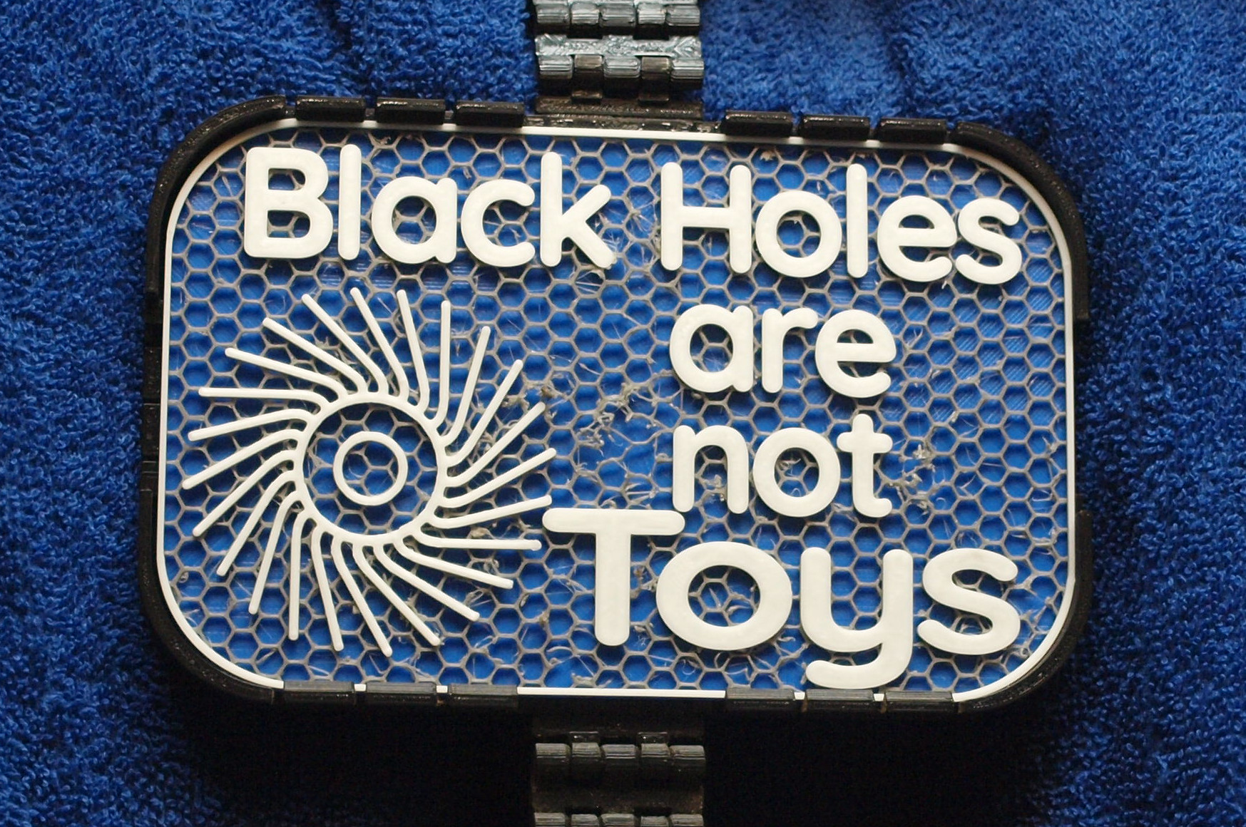 Black Holes are Not Toys sign