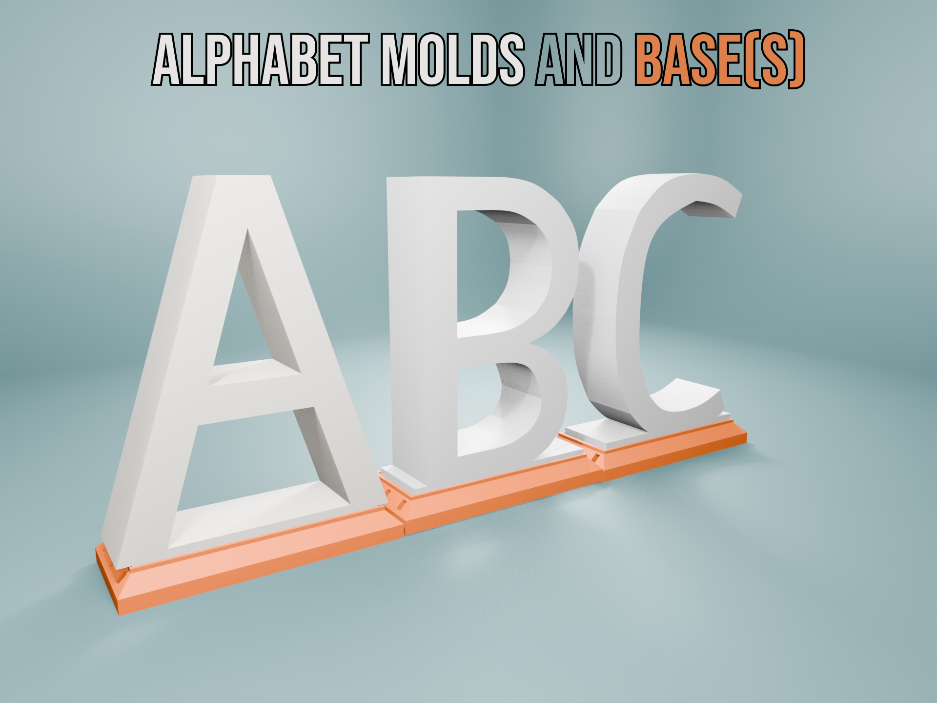 Alphabet Molds and Base(s)