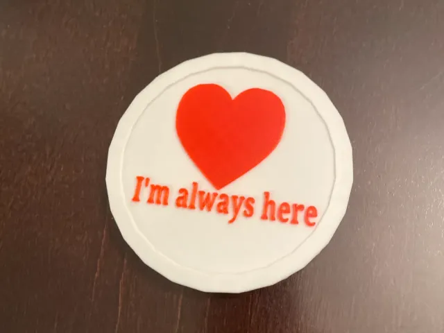 I'm Always Here Coaster