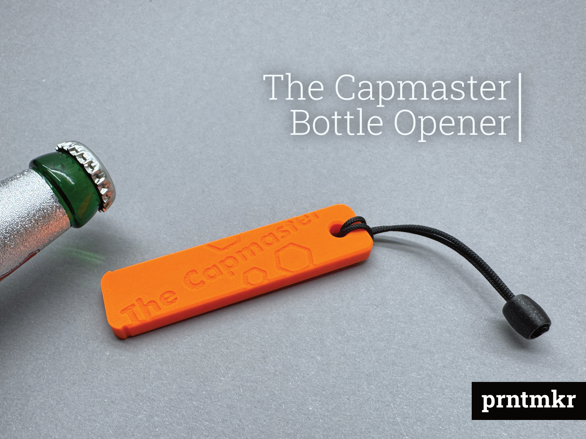 The Capmaster – The Ultimate Bottle Opener for Makers & 3D Printing Fans
