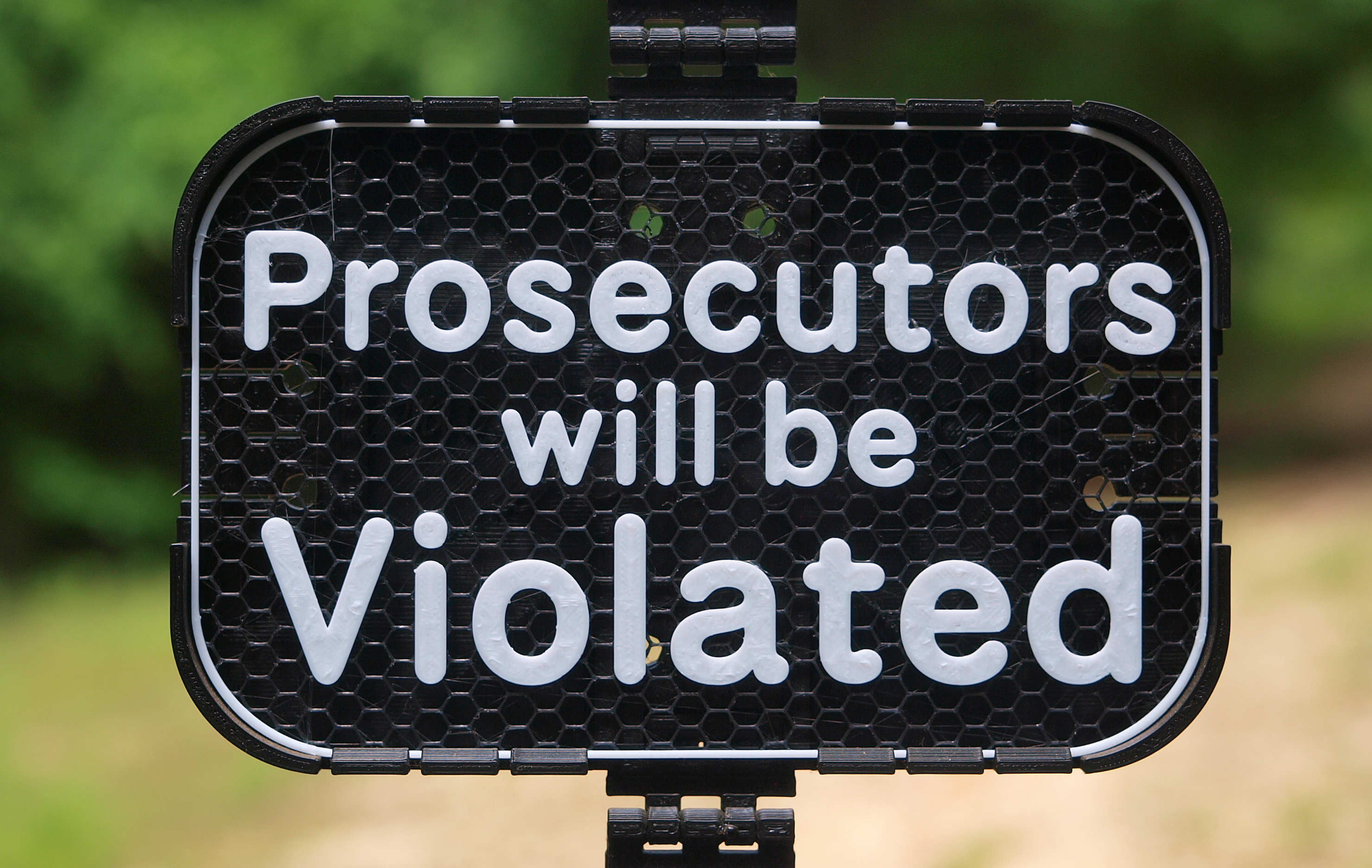 Prosecutors will be Violated sign