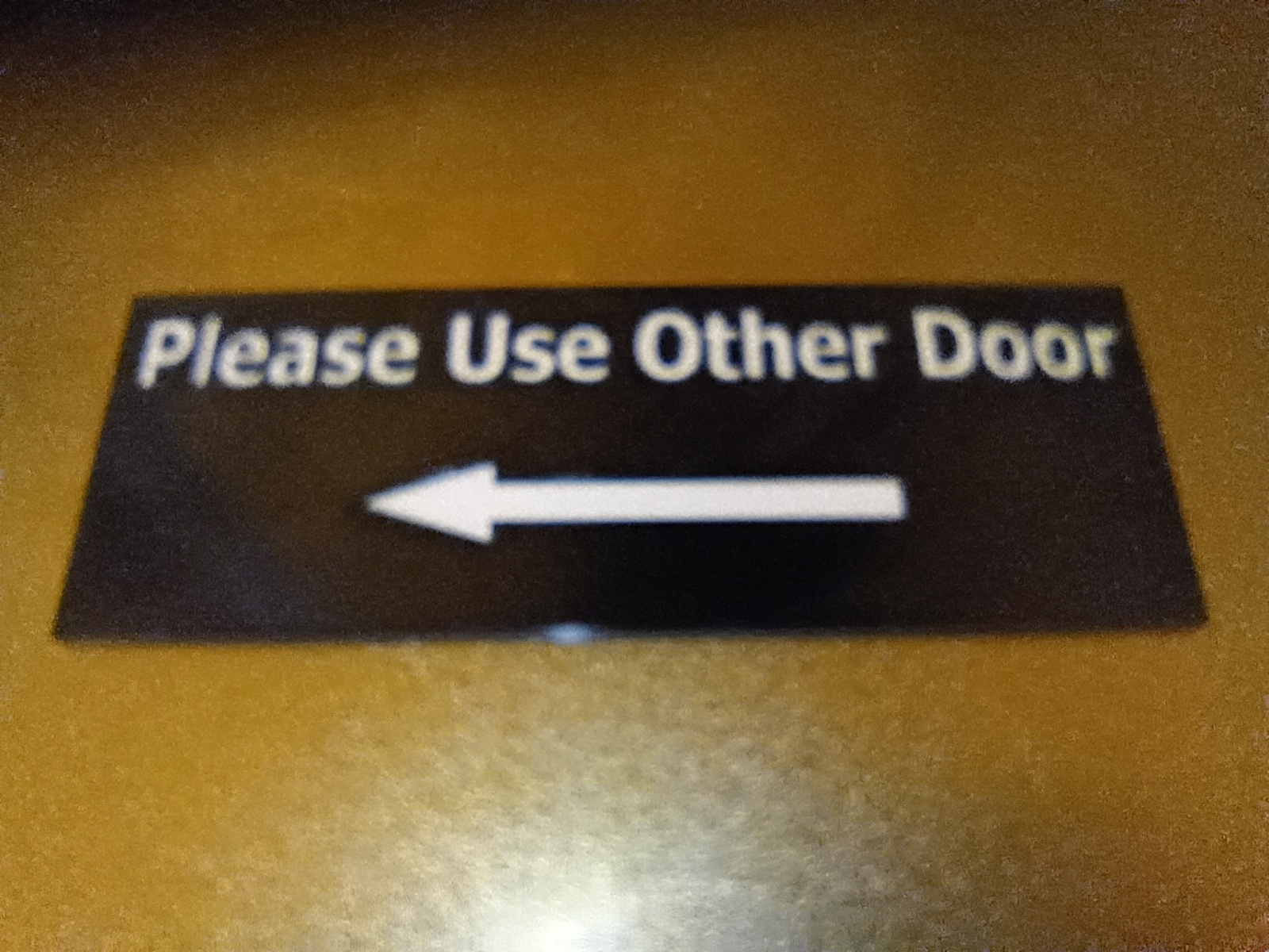 Please Use Other Door