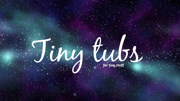 TINY TUBS - Tiny tubs for tiny stuff! — miniatura 14