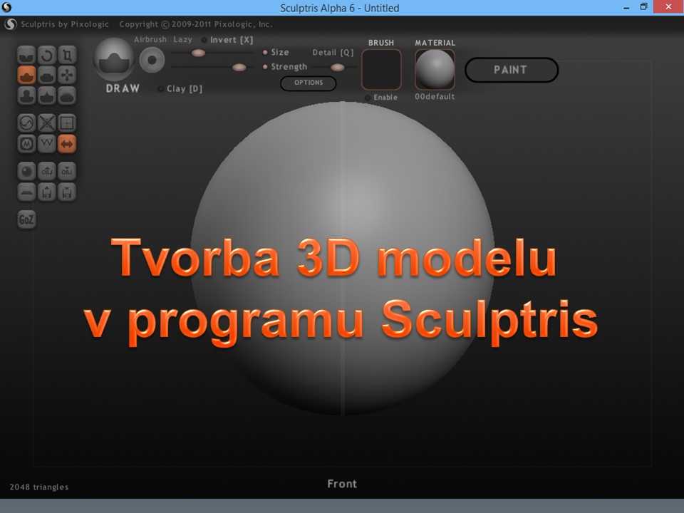 Využití 3D tisku ve výtvarné výchově, modelování v programu Sculptris