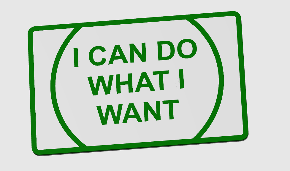 I Can Do What I Want Card
