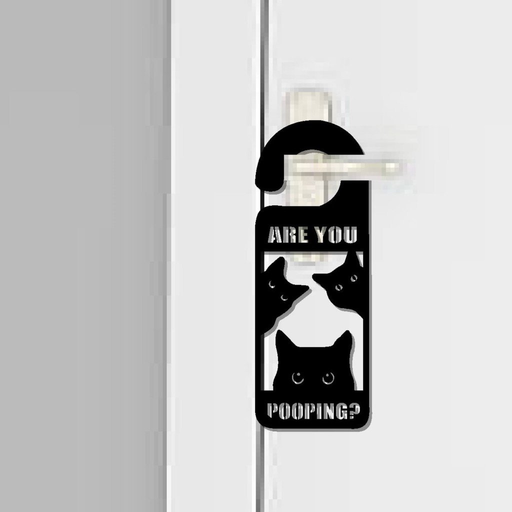 Are you pooping? Cat Bathroom door handle Sign