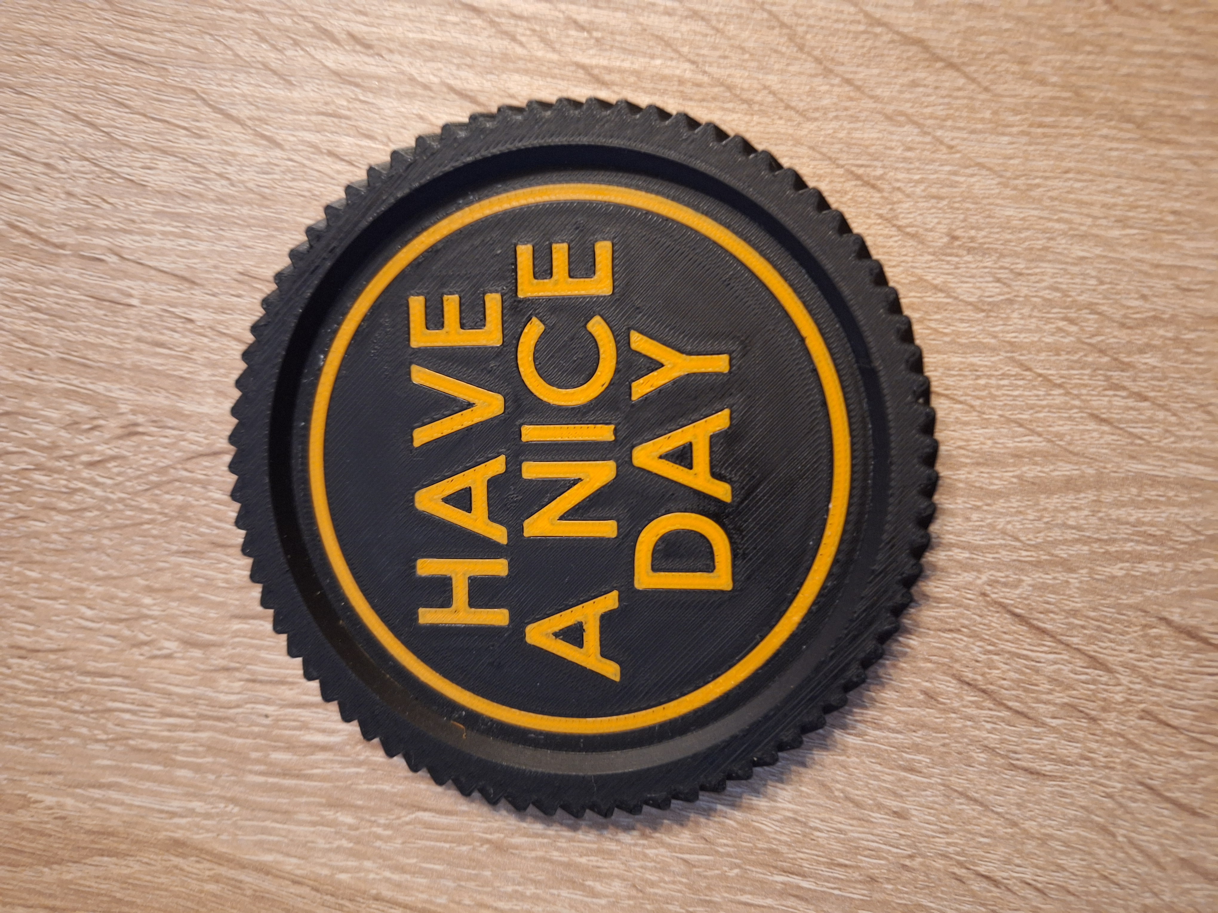 Cup coaster. Have a Nce Day