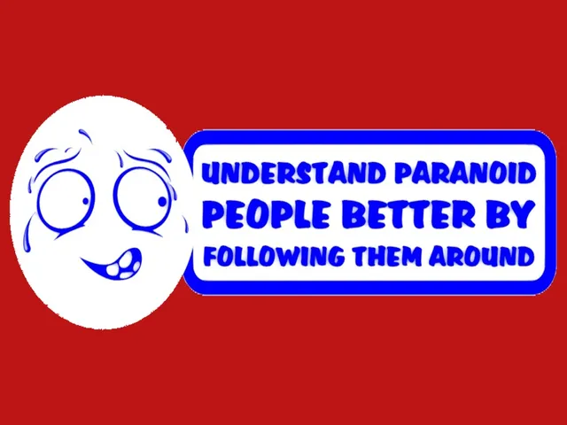 UNDERSTAND PARANOID PEOPLE BETTER BY FOLLOWING THEM AROUND, sign