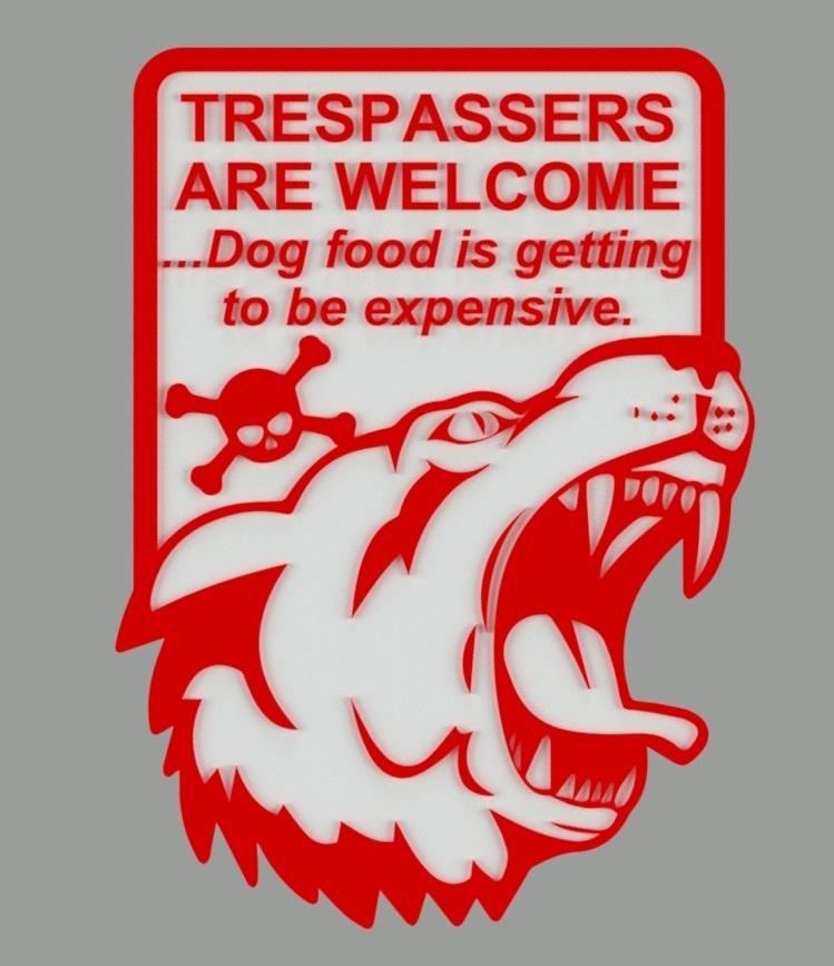 TRESPASSERS ARE WELCOME, SIGN