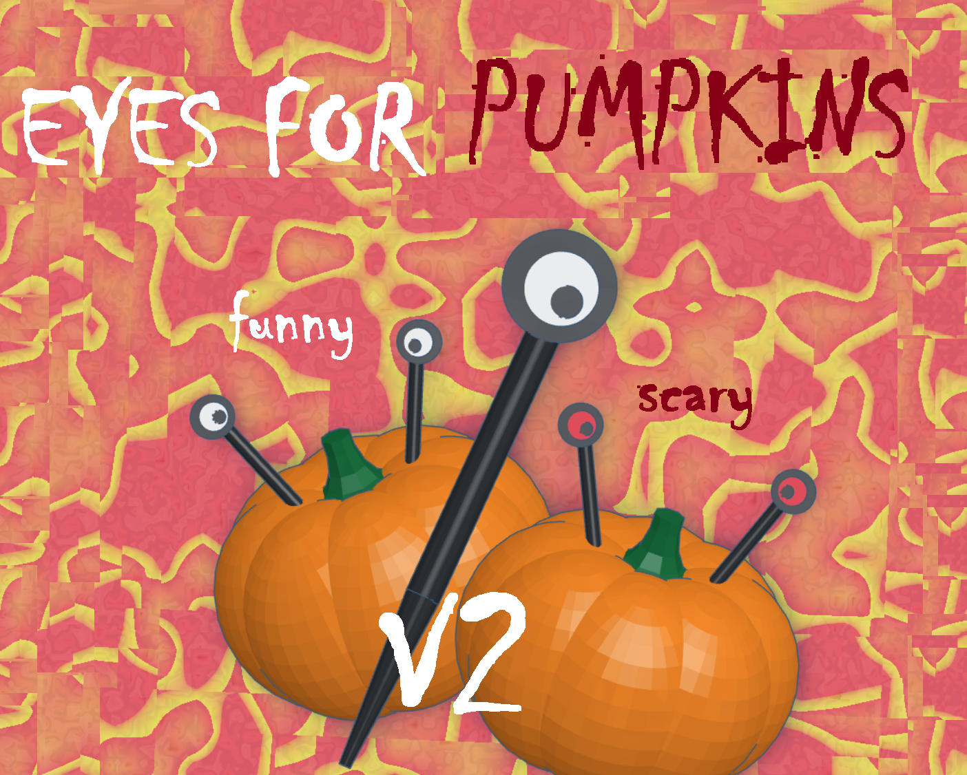 EYES for PUMKINS v2 (scary and funny)