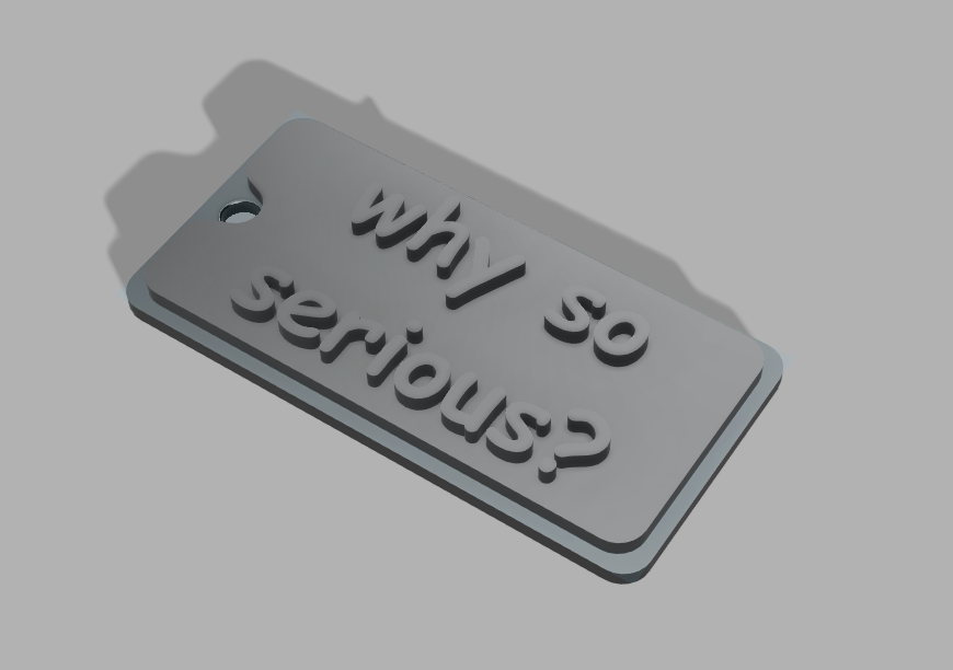 "Why so Serious?" Keychain Sans) by highlevelwinnerr Download