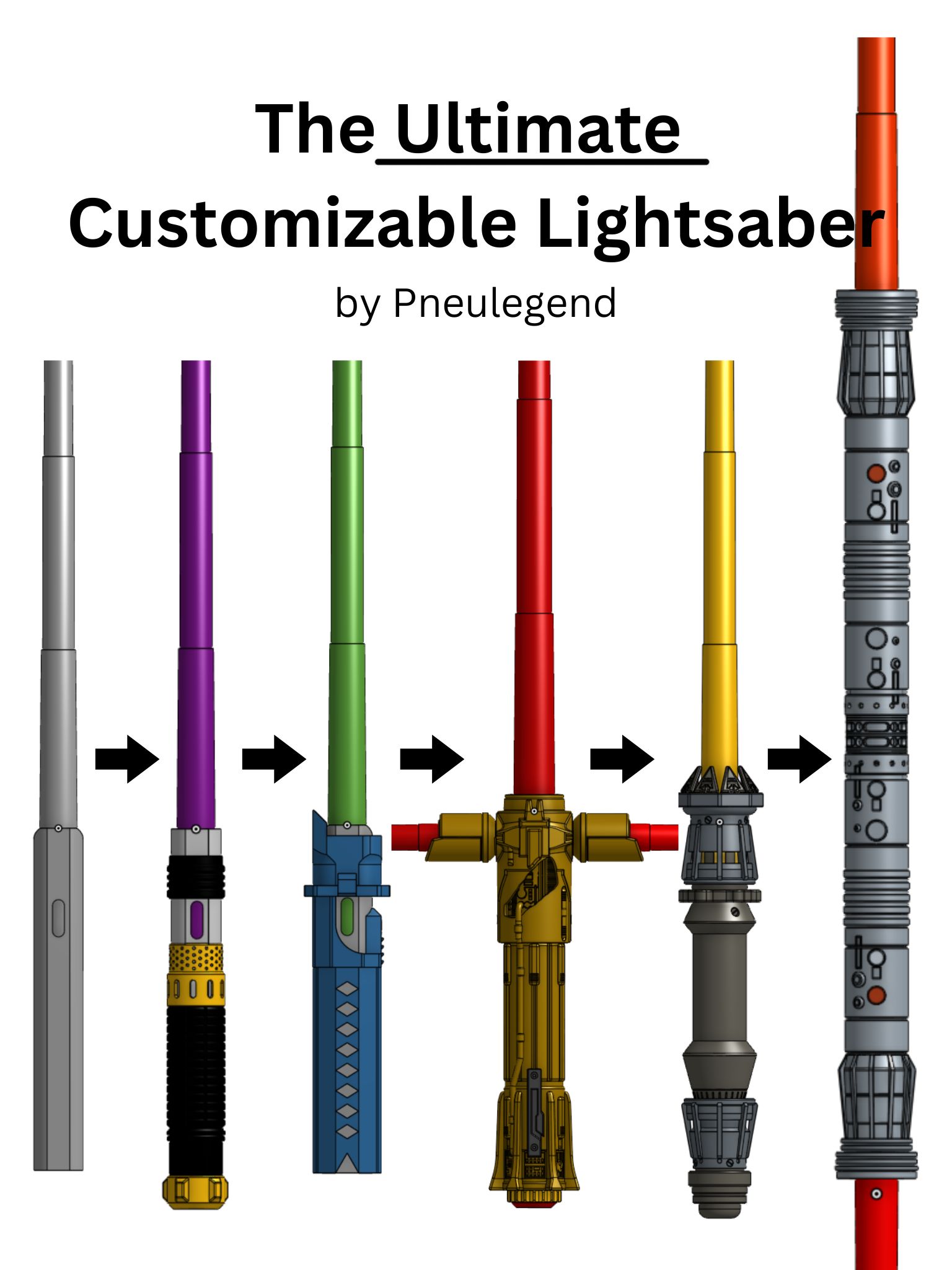 The Ultimate Customizable Lightsaber (Collapsing/Retracting)