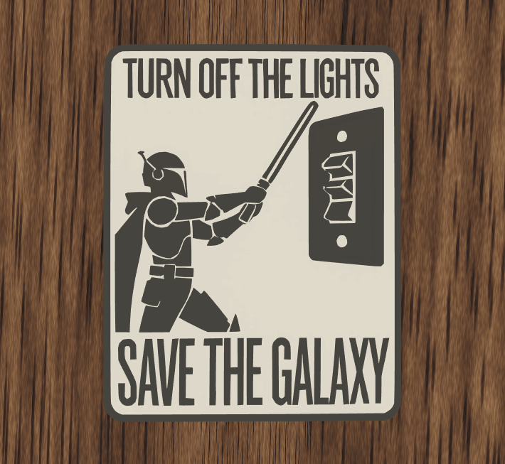 Turn Off the Lights: Save the Galaxy Edition - STAR WARS SIGN