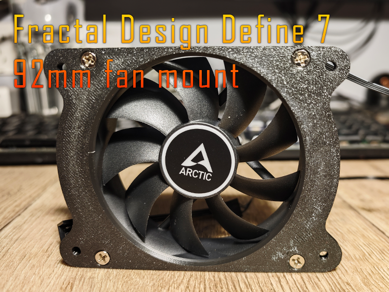 Fractal Design Define 7 92mm fan mount