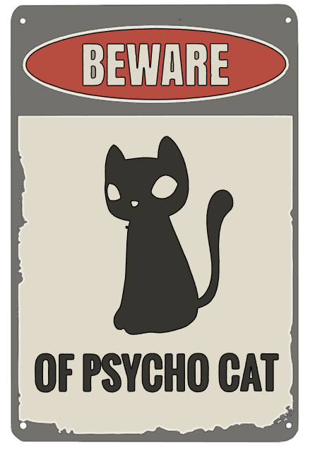 Beware of Psycho Cat funny warning Sign — miniatura 3