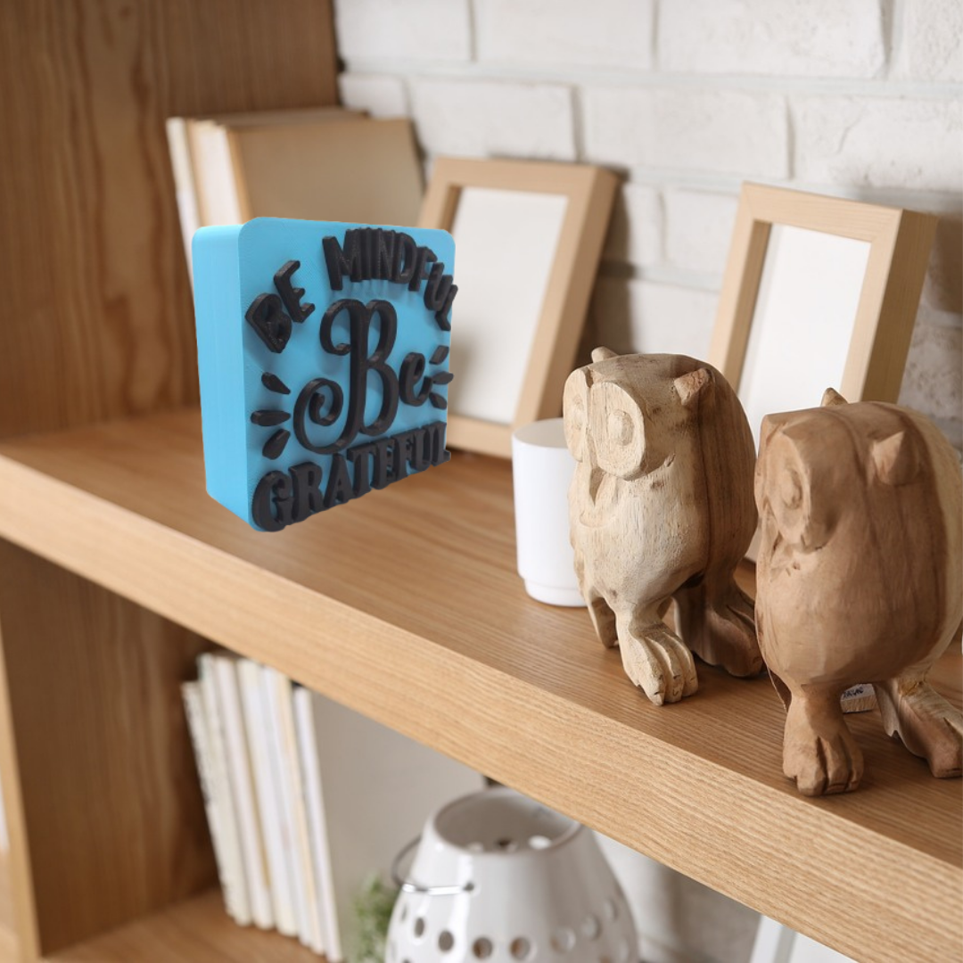 "Be Mindful Be Grateful" 3D Printable Desktop Message Cube