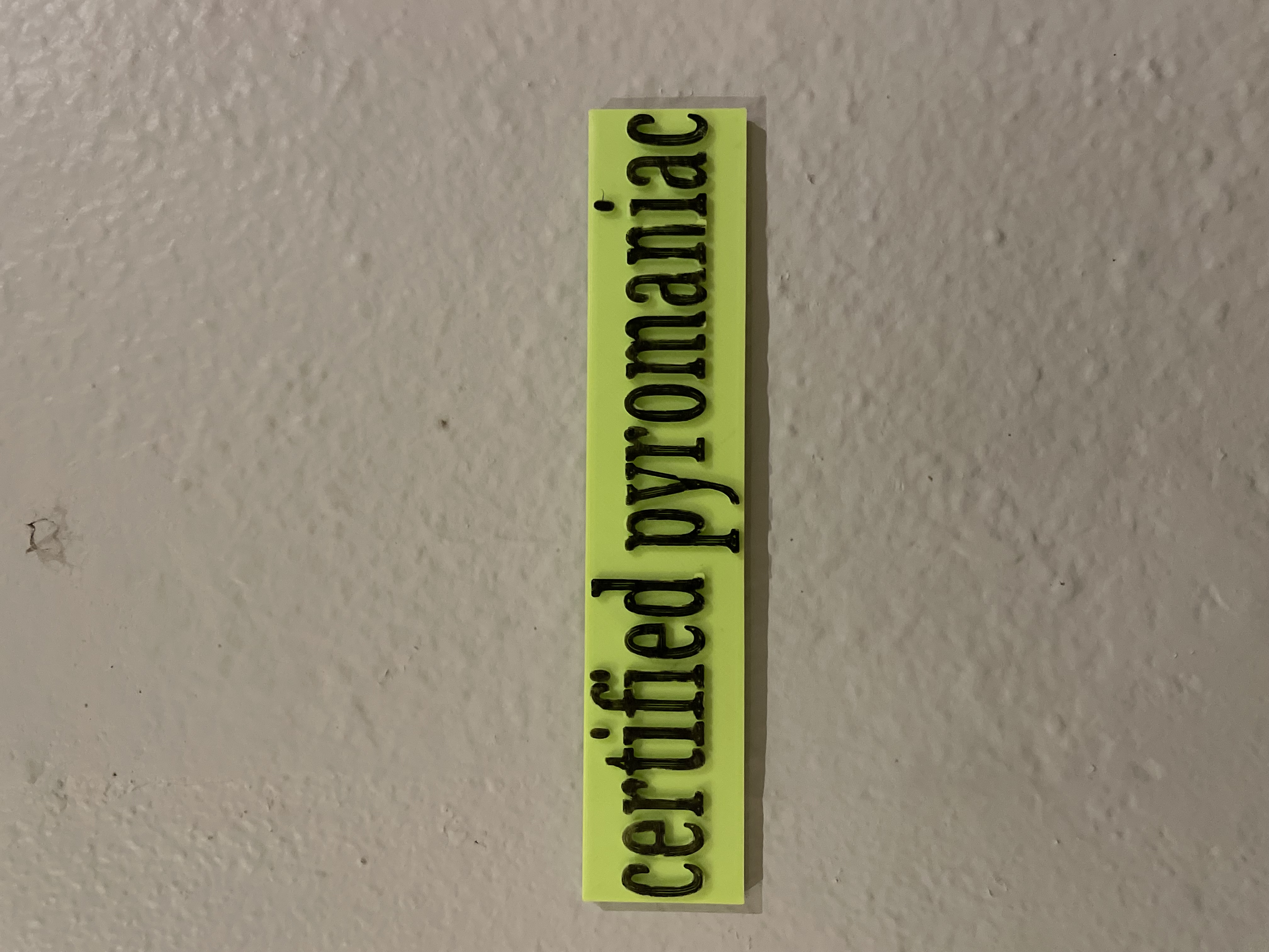 pyromaniac sign