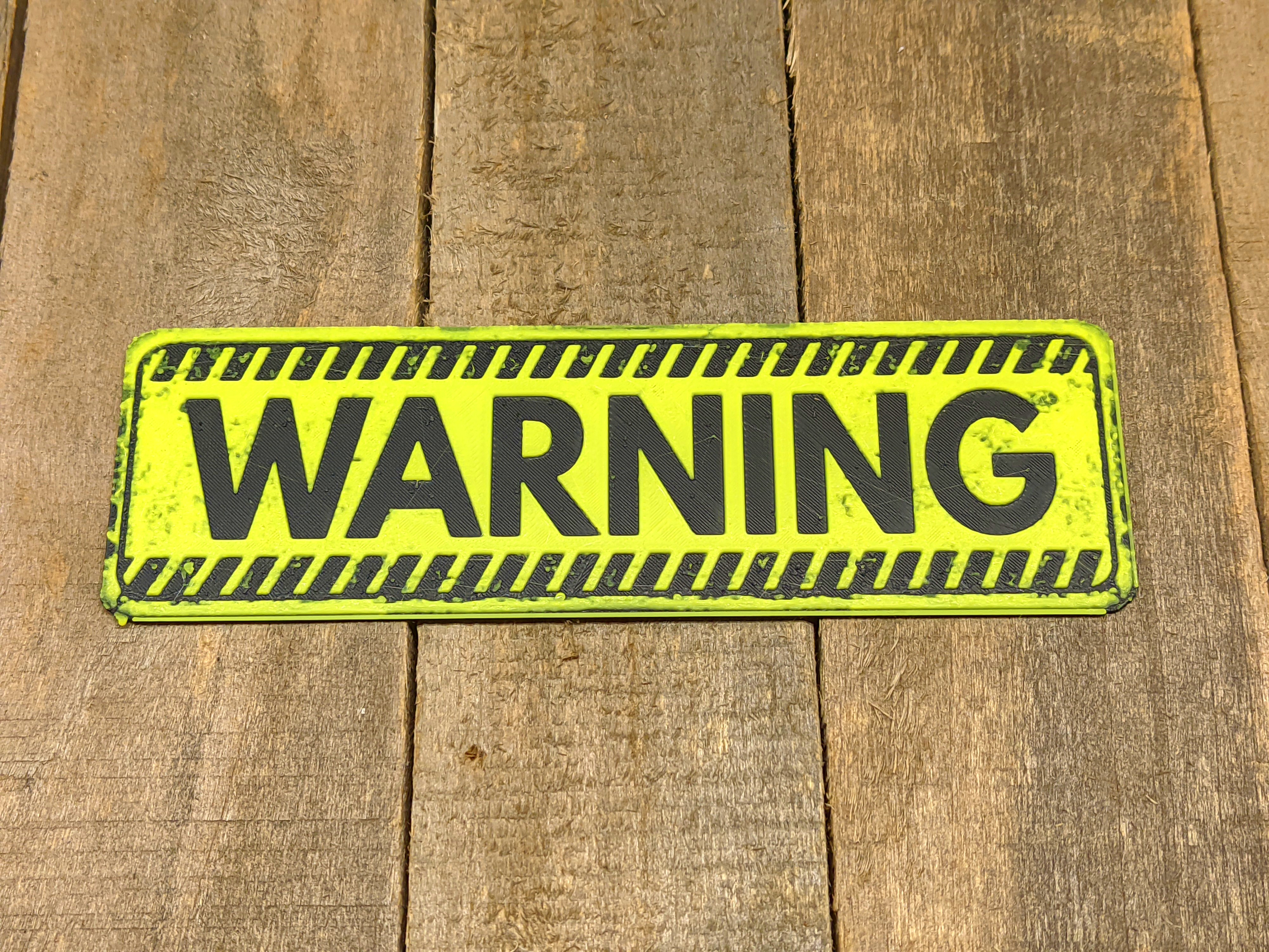 Sign #2 - Warning Sign Plate