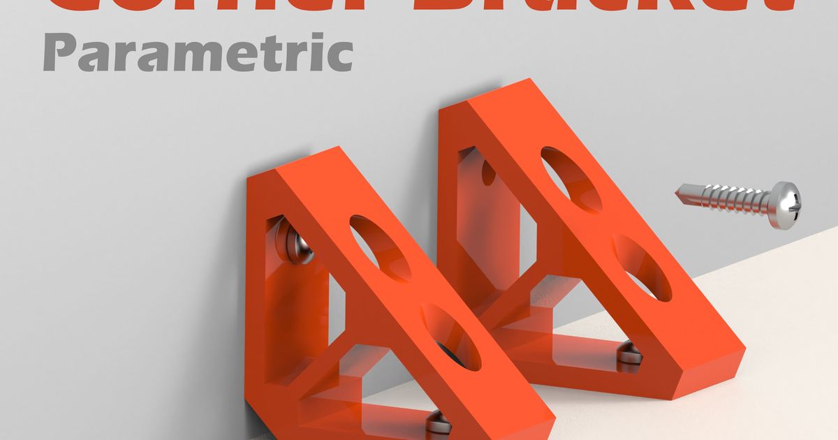 Ultra Strong Corner Bracket - 5 Variations ( Parametric )