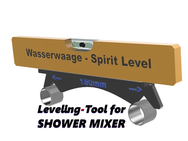 Leveling-Tool for SHOWER MIXER 120mm & 150mm ** Simple an Fast Print **