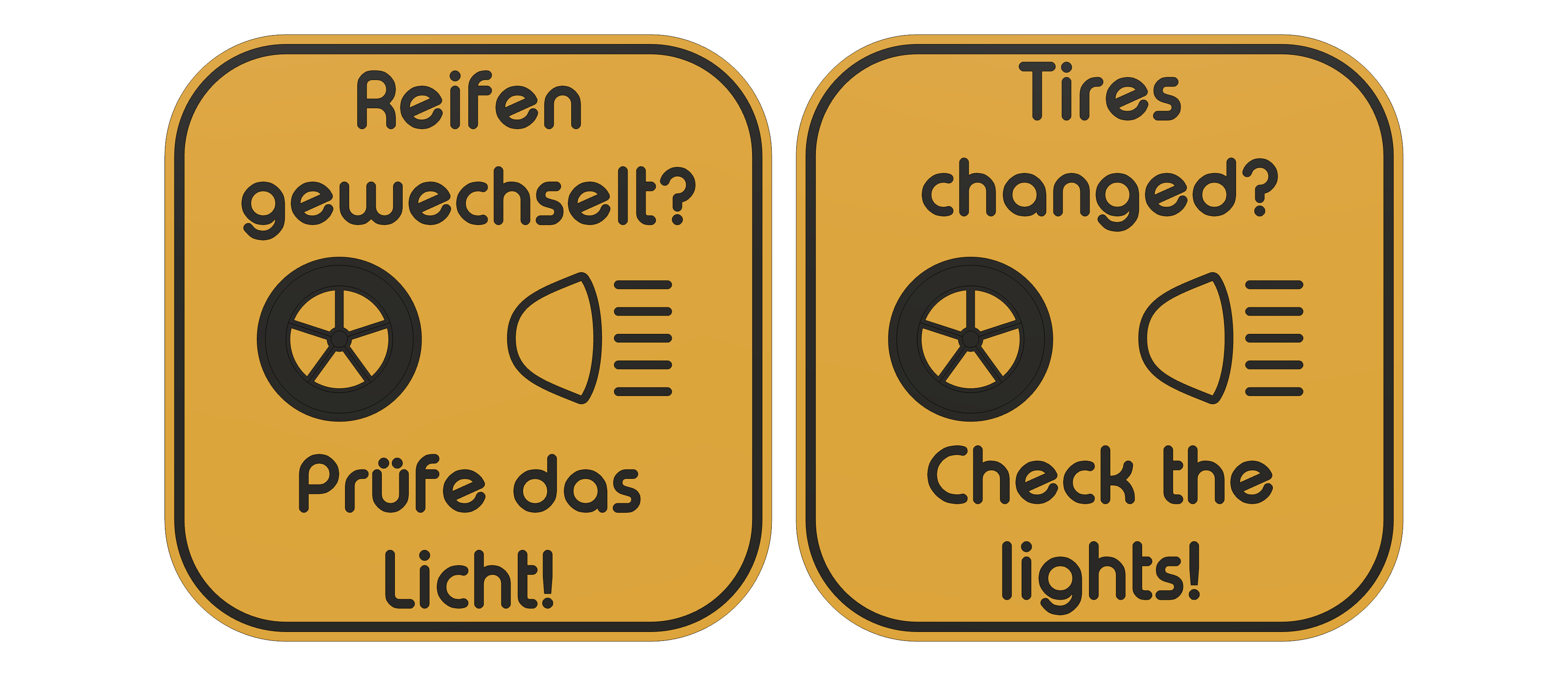 "Tires changed? Check the lights!" hint sign