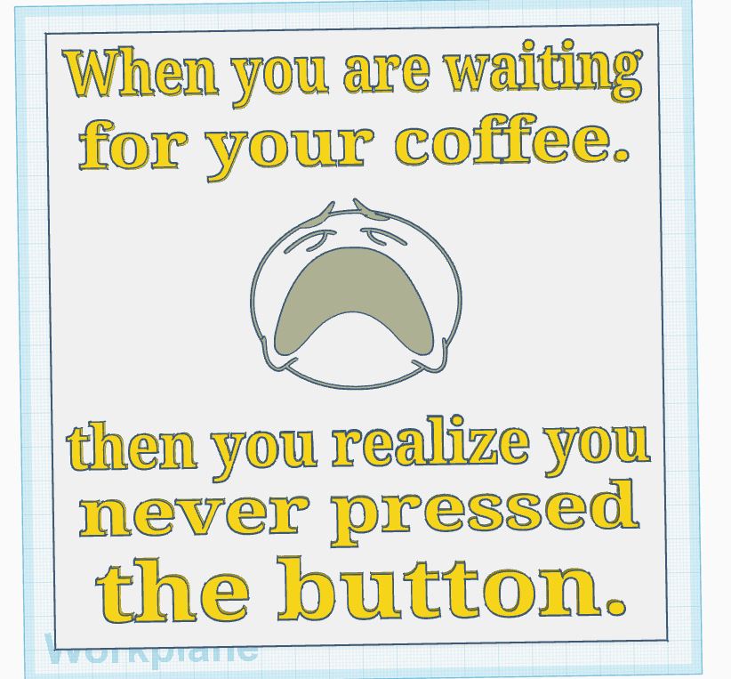 Waiting for Your Coffee Sign