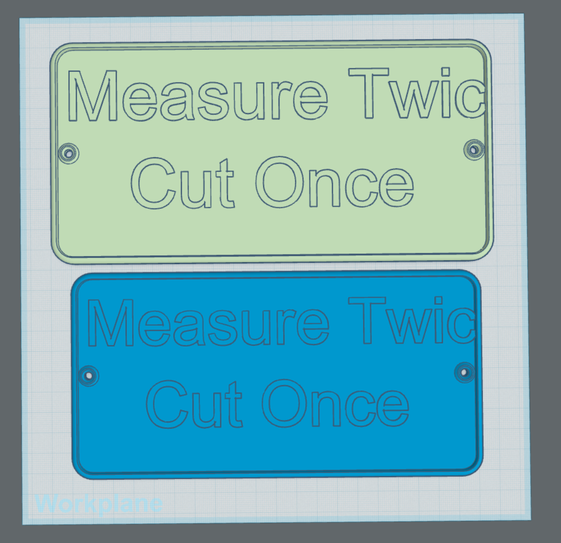 Measure Twic Cut Once (w/ mounting holes)