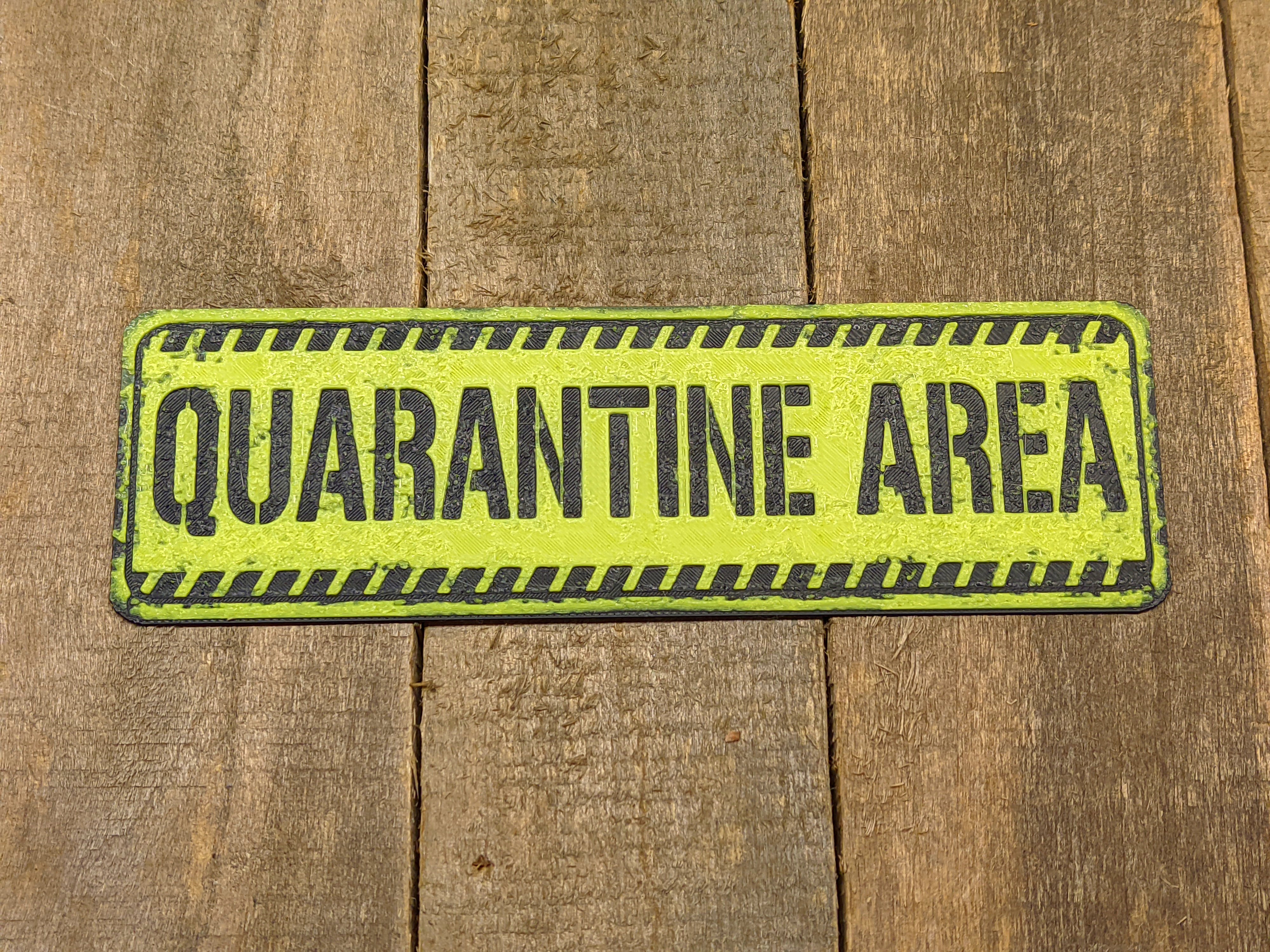 Sign #8 - Quarantine Area Sign Plate