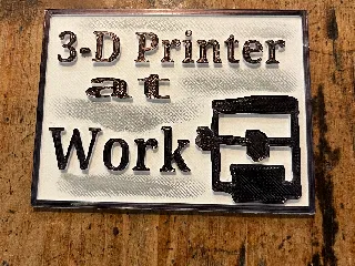 3-D printer at work sign by Bobojeff7 | Download free STL model ...