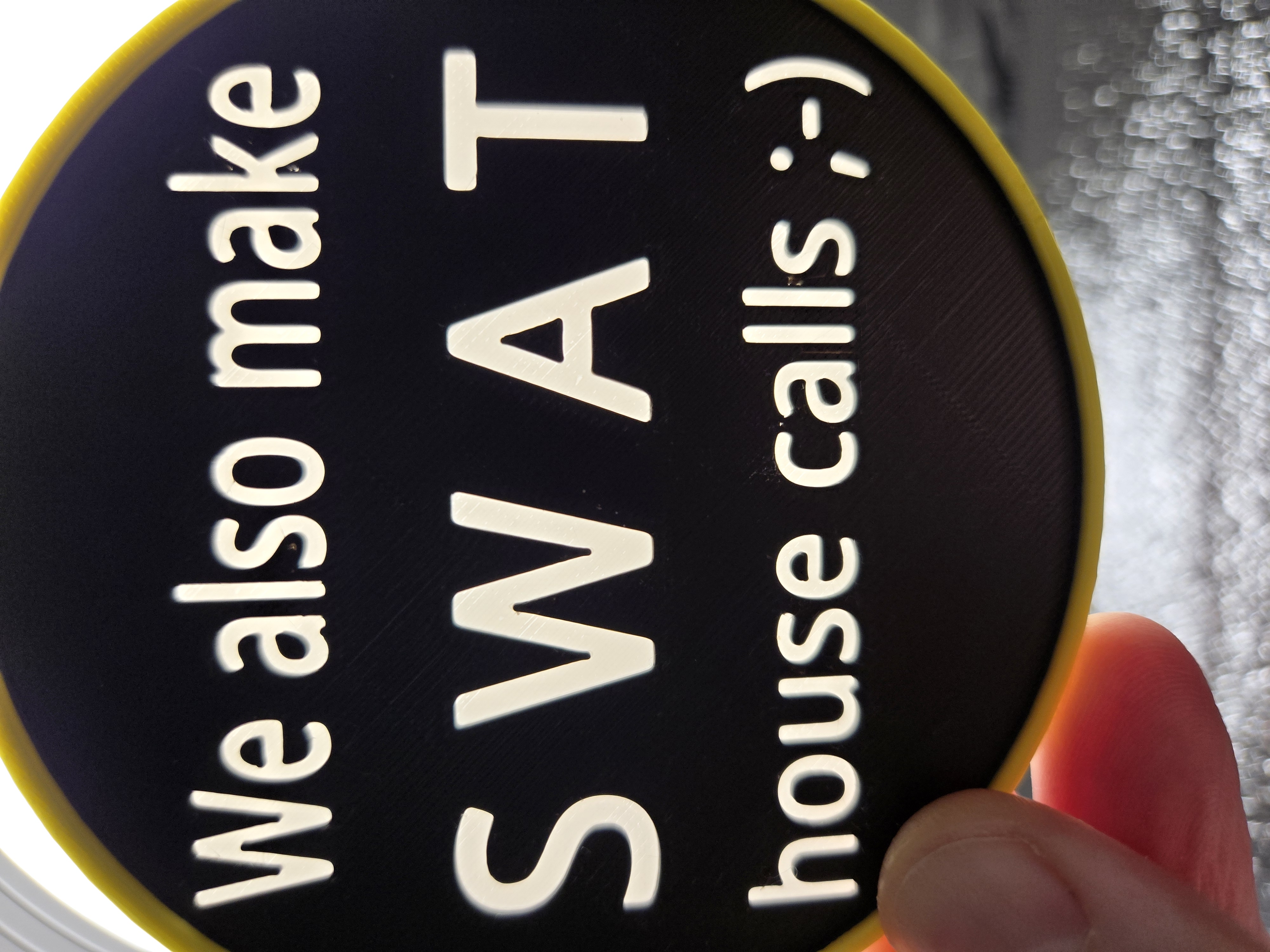 SWAT We also make house calls ;-) - Gravur