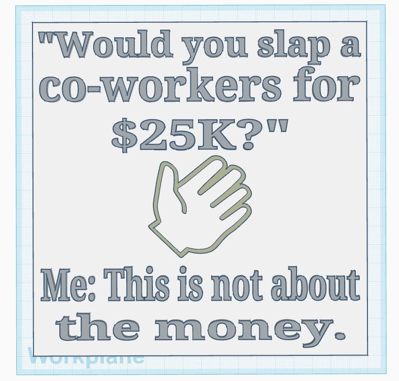 Slap a Co-Worker Sign