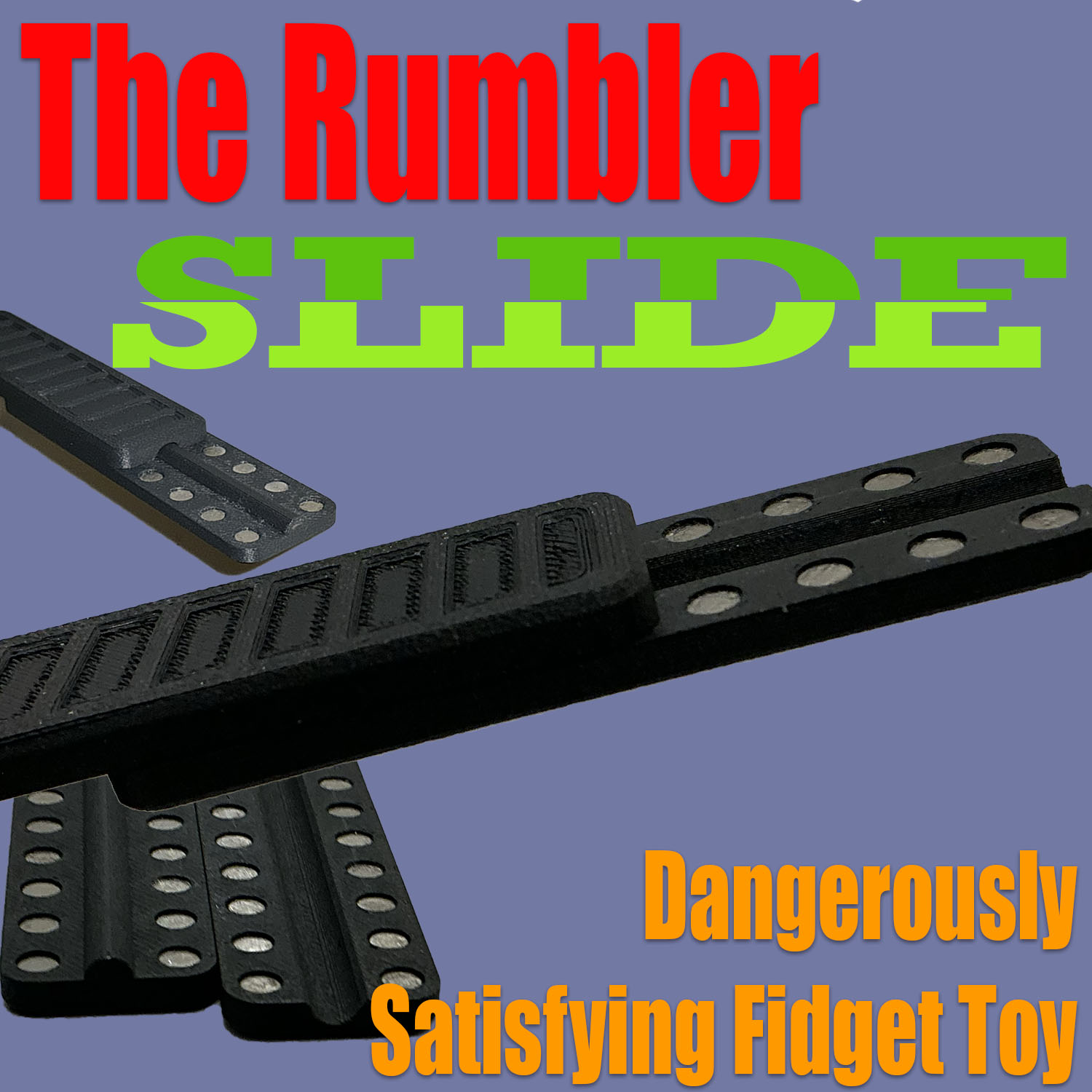 The Rumbler SLIDE | Dangerously Satisfying Fidget Toy