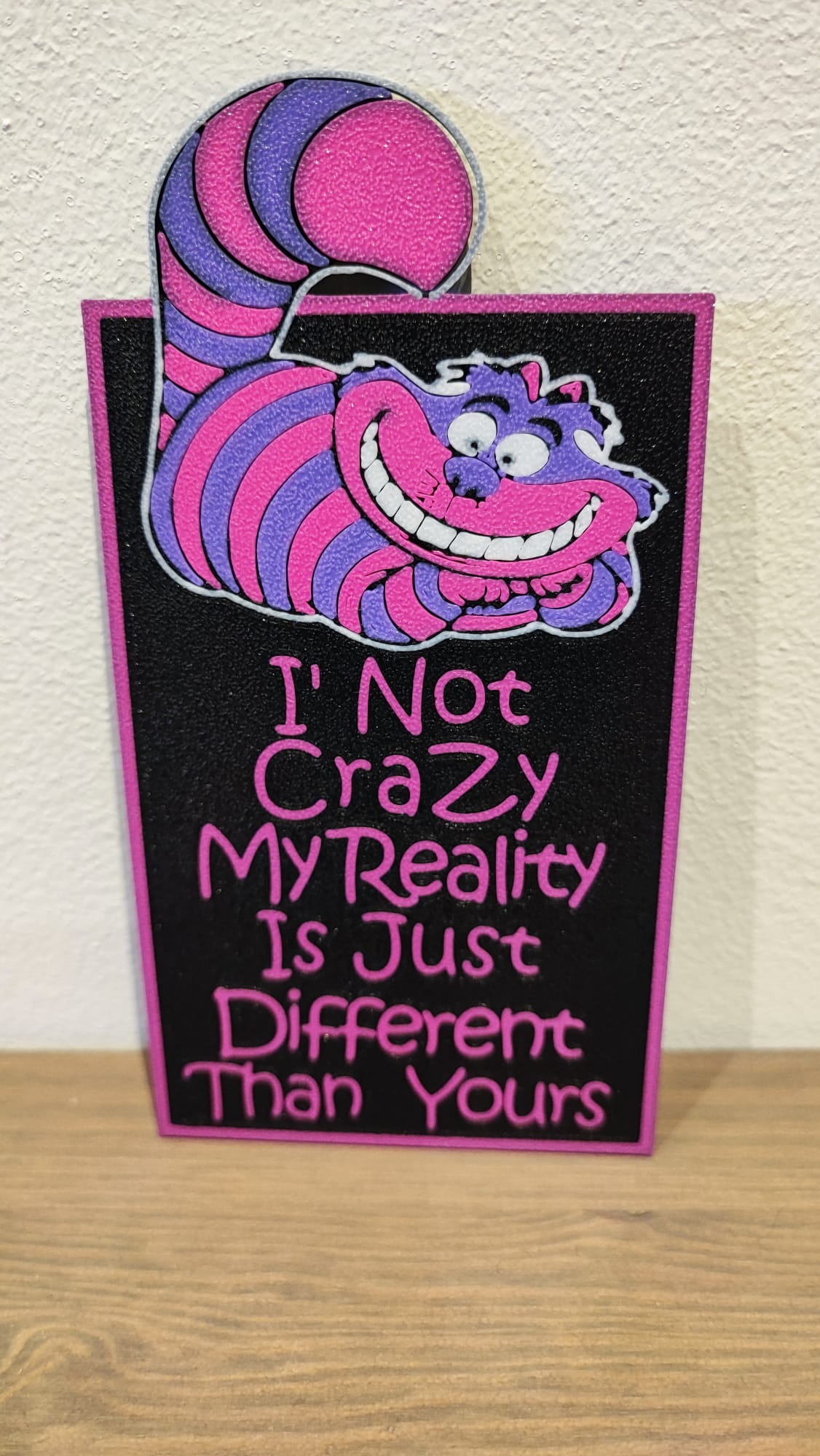 Cheshire cat Not Crazy Wall Deco