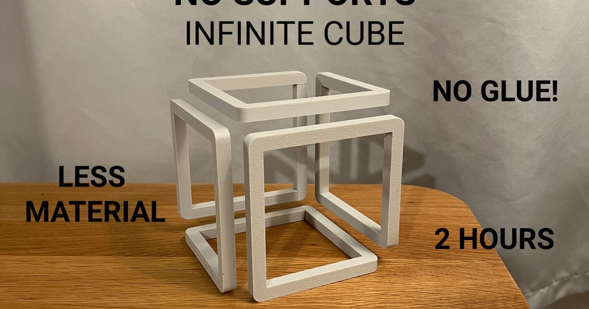 Infinite Cube - No Supports, No Glue by fifindr | Download free STL ...