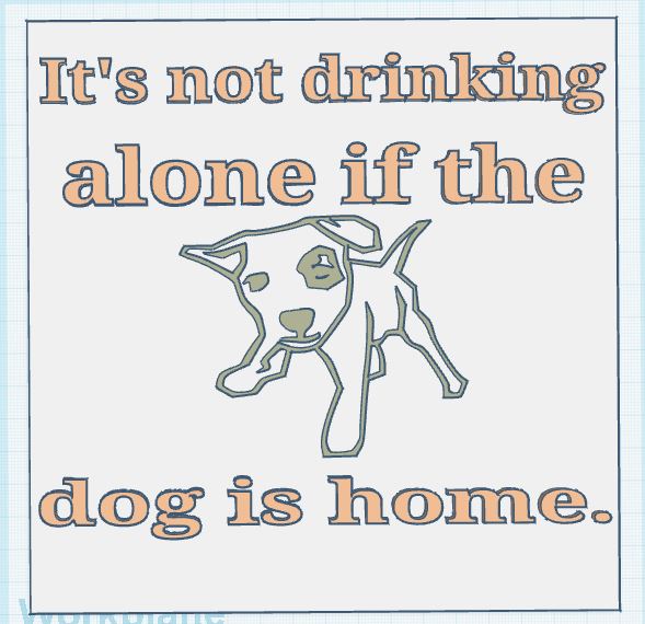 Drinking with Dog Sign
