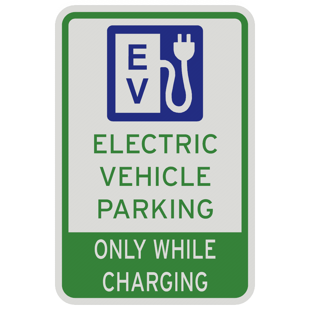EV Parking Only While Charging Sign