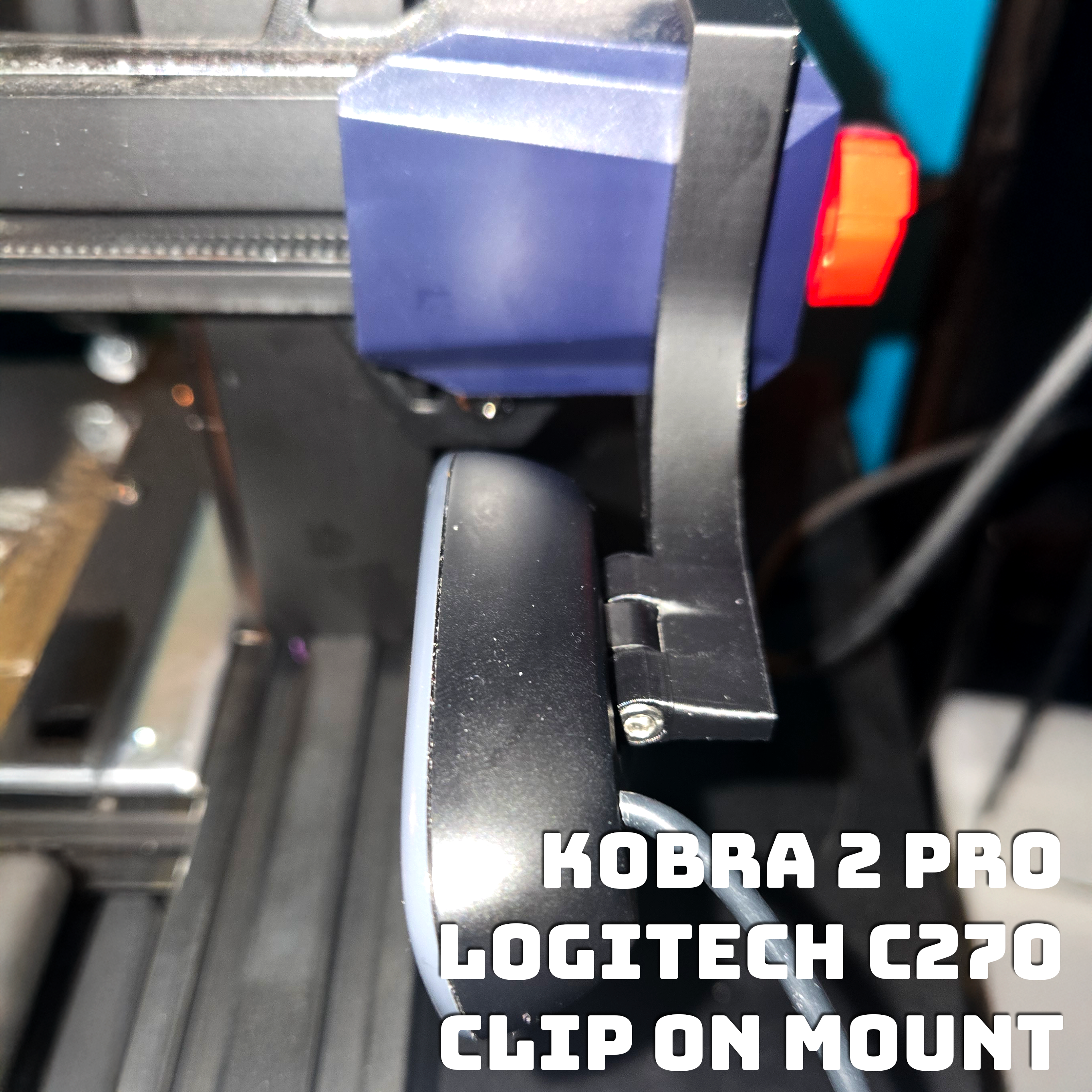 Kobra 2 Pro - Logitech C270 Clip on Mount