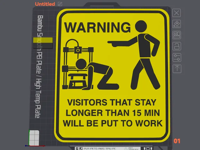 "Visitors Will Be Put To Work" Sign